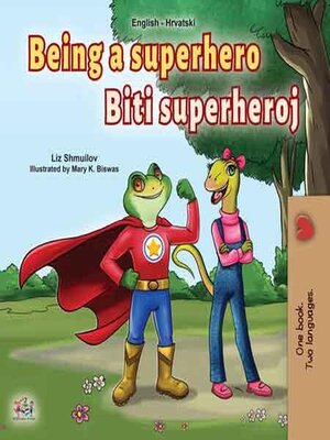 cover image of Being a Superhero / Biti superheroj
